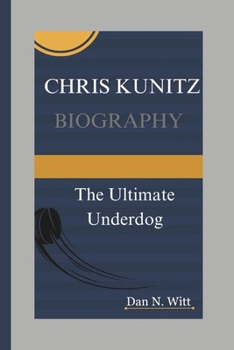 Paperback Chris Kunitz: The Ultimate Underdog Book