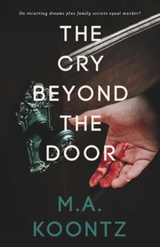 The Cry Beyond The Door - Book #2 of the Darla Kelly