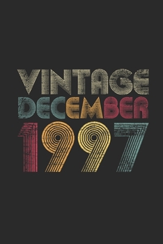 Vintage December 1997: Blank Lined Notebook / Journal (6 X 9) –  22nd Birthday Gift Idea for Women And Men