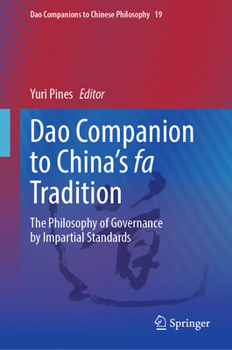 Hardcover DAO Companion to China's Fa Tradition: The Philosophy of Governance by Impartial Standards Book