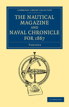 Paperback The Nautical Magazine and Naval Chronicle for 1867 Book