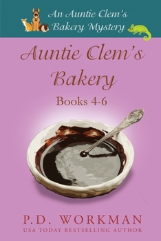 Paperback Auntie Clem's Bakery 4-6: Cozy Culinary & Pet Mysteries Book