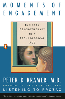 Paperback Moments of Engagement: Intimate Psychotherapy in a Technological Age Book