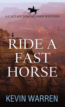 Library Binding Ride a Fast Horse: A Captain Tom Skinner Western [Large Print] Book