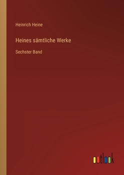 Paperback Heines sämtliche Werke: Sechster Band [German] Book