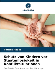 Paperback Schutz von Kindern vor Staatenlosigkeit in Konfliktsituationen [German] Book