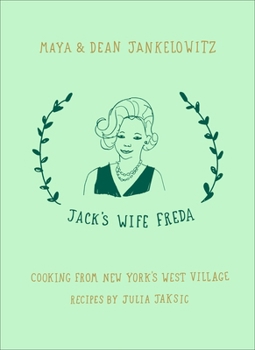 Hardcover Jack's Wife Freda: Cooking from New York's West Village: A Cookbook Book