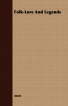 Folk-Lore And Legends