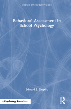 Hardcover Behavioral Assessment in School Psychology Book