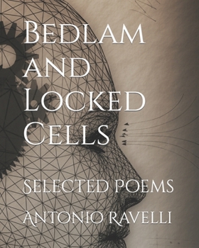 Paperback Bedlam and Locked Cells: Selected Poems Book