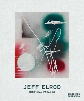 Hardcover Jeff Elrod: Artificial Paradise Book