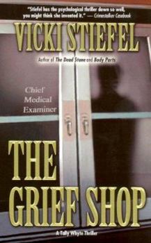 The Grief Shop - Book #3 of the Tally Whyte