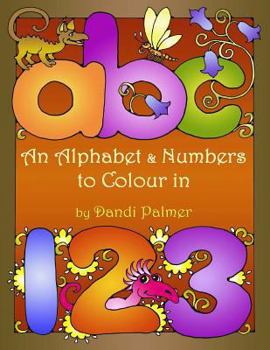 Paperback An Alphabet and Numbers to Colour In Book