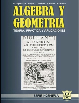 Paperback Álgebra y Geometría: Teoría, práctica y aplicaciones [Spanish] Book