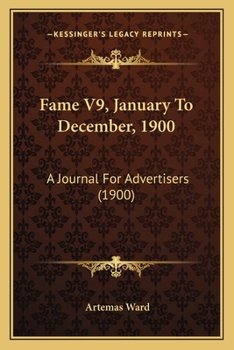 Paperback Fame V9, January To December, 1900: A Journal For Advertisers (1900) Book