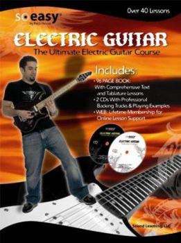 Paperback Electric Guitar: The Ultimate Electric Guitar Course [With 2 CDs] Book