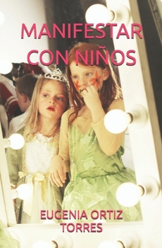 Paperback Manifestar Con Niños [Spanish] Book