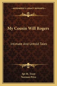 Paperback My Cousin Will Rogers: Intimate And Untold Tales Book