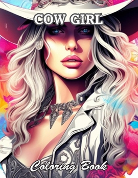 Cow Girl Coloring Book: High Quality +100 Beautiful Designs