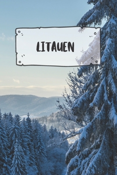 Litauen: Liniertes Reisetagebuch Notizbuch oder Reise Notizheft liniert - Reisen Journal für Männer und Frauen mit Linien (German Edition)