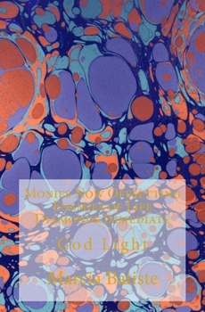 Paperback Monies Now Offsetting Enemies of Life Diamonds Immediate: God Light Book