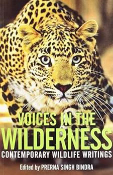 Voices in the Wilderness Contemporary Wildlife Writings