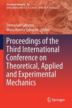 Paperback Proceedings of the Third International Conference on Theoretical, Applied and Experimental Mechanics Book