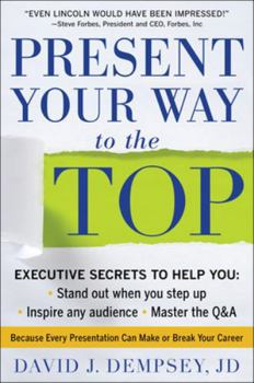 Hardcover Present Your Way to the Top Book
