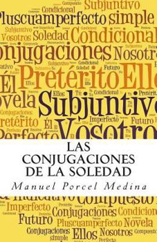 Paperback Las conjugaciones de la soledad [Spanish] Book