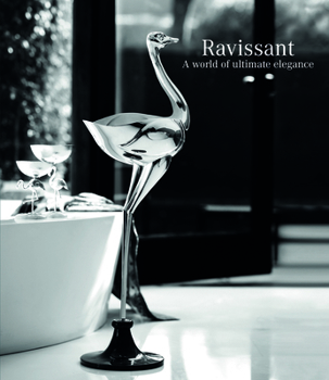 Hardcover Ravissant: A World of Ultimate Elegance Book