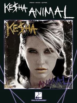 Paperback Ke$ha - Animal Piano, Vocal and Guitar Chords Book