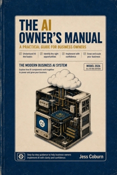Paperback The AI Owner's Manual: A Practical Guide for Business Owners Book