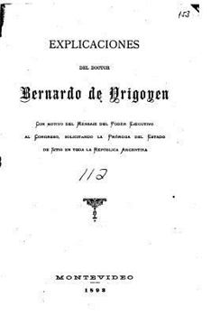 Paperback Explicaciones del doctor Bernardo de Yrigoyen [Spanish] Book
