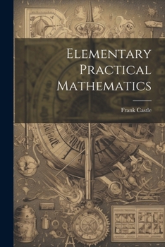 Paperback Elementary Practical Mathematics Book