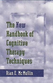 Hardcover The New Handbook of Cognitive Therapy Techniques Book
