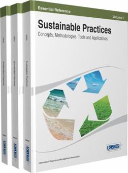 Hardcover Sustainable Practices: Concepts, Methodologies, Tools and Applications Book