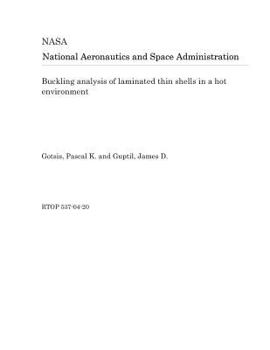 Paperback Buckling Analysis of Laminated Thin Shells in a Hot Environment Book