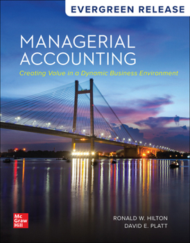 Paperback LooseLeaf Managerial Accounting Creating Value in a Dynamic Business Environment: 2026 Release Book