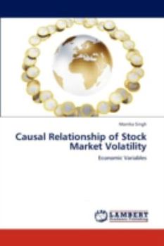 Paperback Causal Relationship of Stock Market Volatility and Economic Variables Book