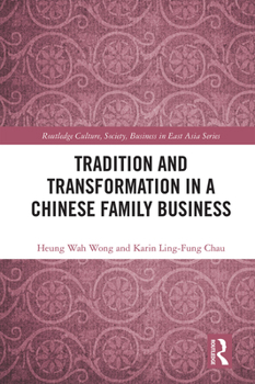 Paperback Tradition and Transformation in a Chinese Family Business Book