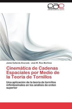 Cinematica de Cadenas Espaciales Por Medio de La Teoria de Tornillos