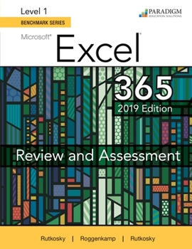 Paperback Benchmark Series: Microsoft Excel 2019 Level 1 (Review and Assessments Workboo) Book