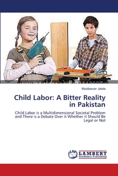 Paperback Child Labor: A Bitter Reality in Pakistan Book