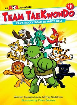 Ara's Rocky Road to White Belt - Book #1 of the Team Taekwondo