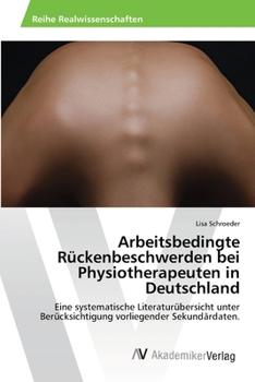 Paperback Arbeitsbedingte Rückenbeschwerden bei Physiotherapeuten in Deutschland [German] Book