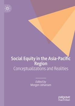 Paperback Social Equity in the Asia-Pacific Region: Conceptualizations and Realities Book