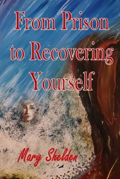 Paperback From Prison to Recovering Yourself Book
