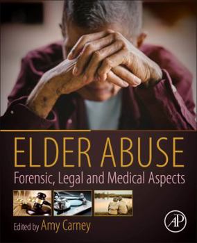 Paperback Elder Abuse: Forensic, Legal and Medical Aspects Book