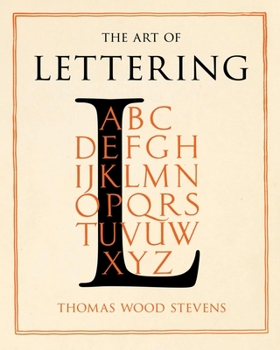 Paperback The Art of Lettering - A Guide to Typography Design: Including an Introductory Chapter by Frederic W. Goudy Book