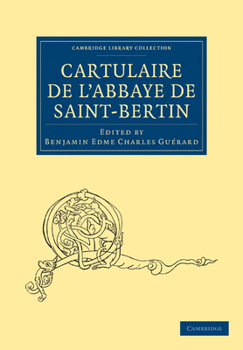 Paperback Cartulaire de l'Abbaye de Saint-Bertin [French] Book